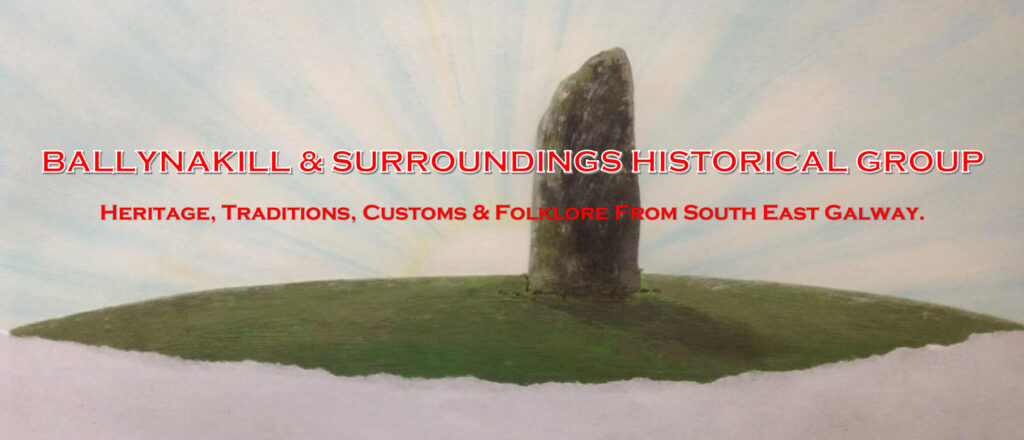 Ballynakill & Surroundings Historical Group — heritage, traditions, customs & folklore from South-East Galway